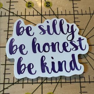 💜13/$13 +Bundle Sticker Sale | Silly Honest Kind Inspiration Waterproof Sticker
